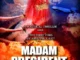 Madam President – Nollywood Movie