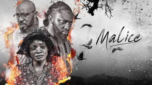 Malice – Nollywood Movie Malice – Nollywood Movie