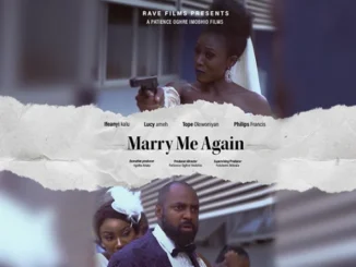 Marry Me Again – Nollywood Movie