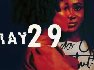 May 29 – Nollywood Movie