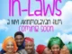 Meet the In-Laws – Nollywood Movie