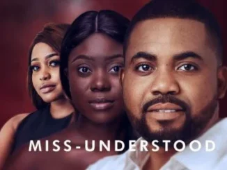 Miss-Understood – Nollywood Movie