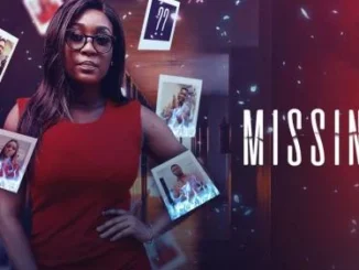 Missing – Nollywood Movie