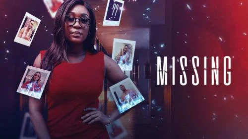 Missing – Nollywood Movie Missing – Nollywood Movie