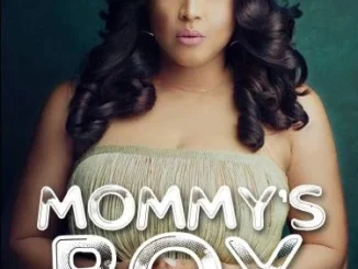 Mommy’s Boy – Nollywood Movie