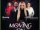 Moving On – Nollywood Movie
