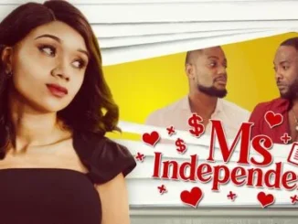 Ms Independent – Nollywood Movie