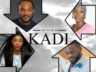My Name Is Kadi – Nollywood Movie