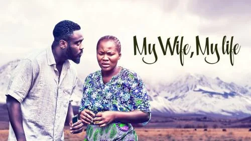 My Wife, My Life – Nollywood Movie