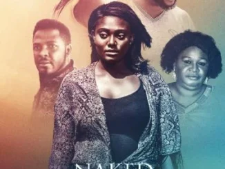 Naked Lies – Nollywood Movie
