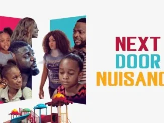 Next Door Nuisance – Nollywood Movie