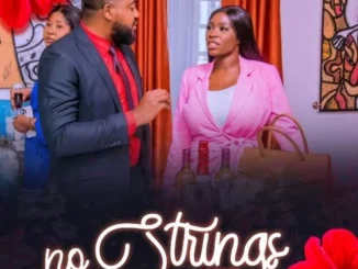 No Strings (2023) – Nollywood Movie