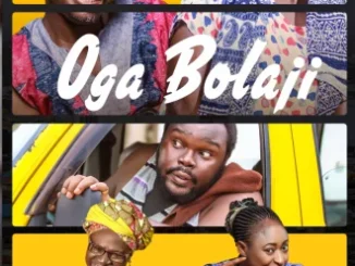 Oga Bolaji – Nollywood Movie