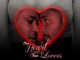 One Heart Two Lovers – Nollywood Movies