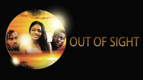 Out Of Sight – Nollywood Movie Out Of Sight – Nollywood Movie