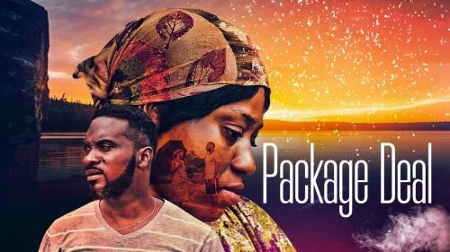 Package Deal – Nollywood Movie