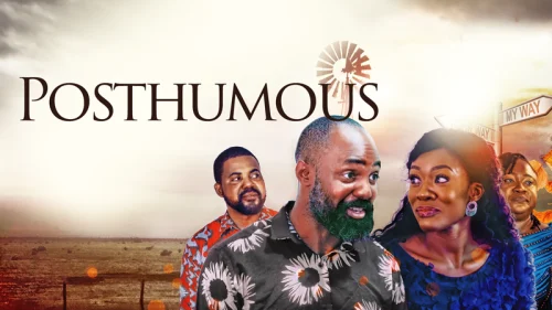 Posthumous – Nollywood Movie