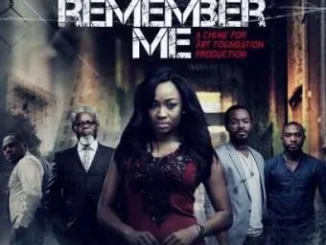 Remember Me – Nollywood Movie