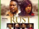 Rust – Nollywood Movie