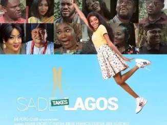 Sade Takes Lagos – Nollywood Movie