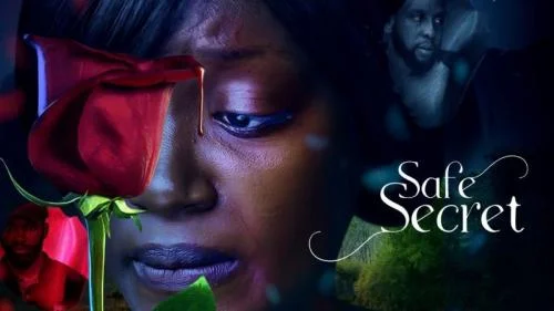 Safe Secret – Nollywood Movie