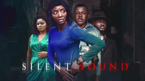 Silent Sound – Nollywood Movie