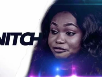 Snitch – Nollywood Movie