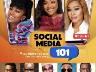Social Media 101 (2019) – Nollywood Movie