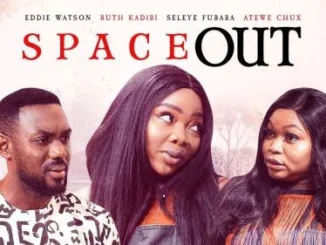 Space Out – Nollywood Movie