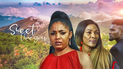 Sweet Vinegar – Nollywood Movie Sweet Vinegar – Nollywood Movie