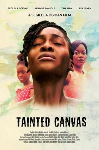 Tainted Canvas (2020) – Nollywood Movie Tainted Canvas (2020) – Nollywood Movie