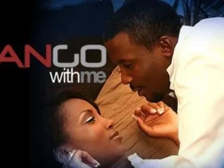 Tango With Me (2010) – Nollywood Movie