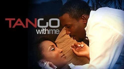 Tango With Me (2010) – Nollywood Movie Tango With Me (2010) – Nollywood Movie