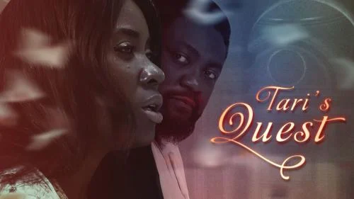 Tari’s Quest – Nollywood Movie Tari’s Quest – Nollywood Movie