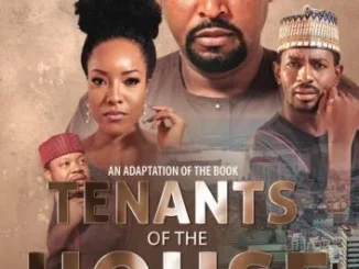 Tenants Of The House – Nollywood Movie