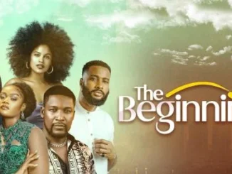 The Beginning (2024) – Nollywood Movie