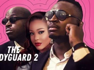 The Bodyguard 2 – Nollywood Movie