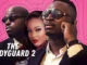 The Bodyguard 2 – Nollywood Movie