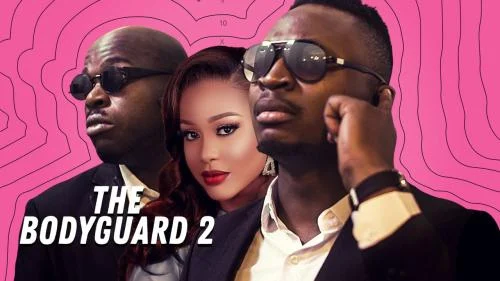 The Bodyguard 2 – Nollywood Movie The Bodyguard 2 – Nollywood Movie