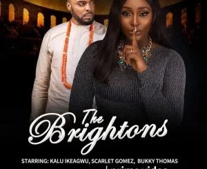 The Brightons – Nollywood Movie