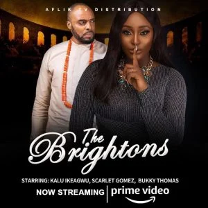 The Brightons – Nollywood Movie