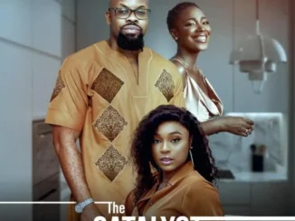 The Catalyst (2022) – Nollywood Movie