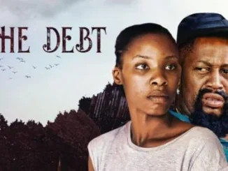 The Debt – Nollywood Movie