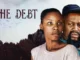 The Debt – Nollywood Movie