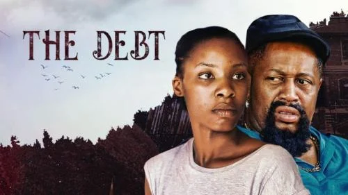 The Debt – Nollywood Movie