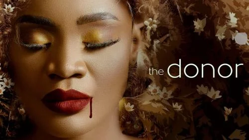The Donor – Nollywood Movie The Donor – Nollywood Movie