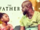 The Father – Nollywood Movie