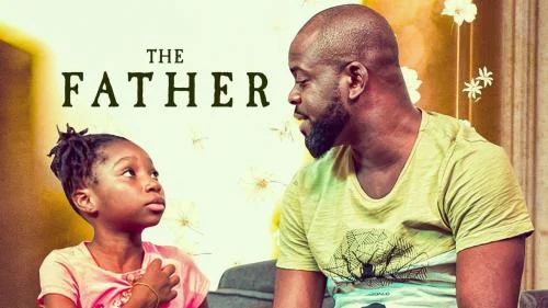 The Father – Nollywood Movie