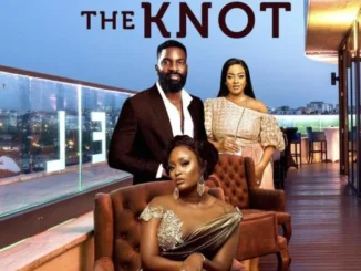 The Knot (2022) – Nollywood Movie