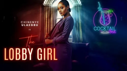 The Lobby Girl – Nollywood Movie